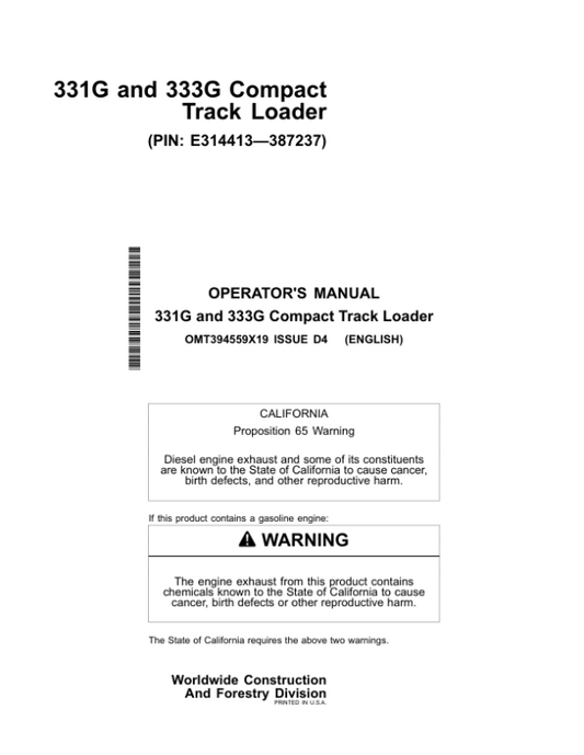 John Deere 331G, 333G Skid Steers Operator’s Manuals (OMT394559X19) Workshop Guide
