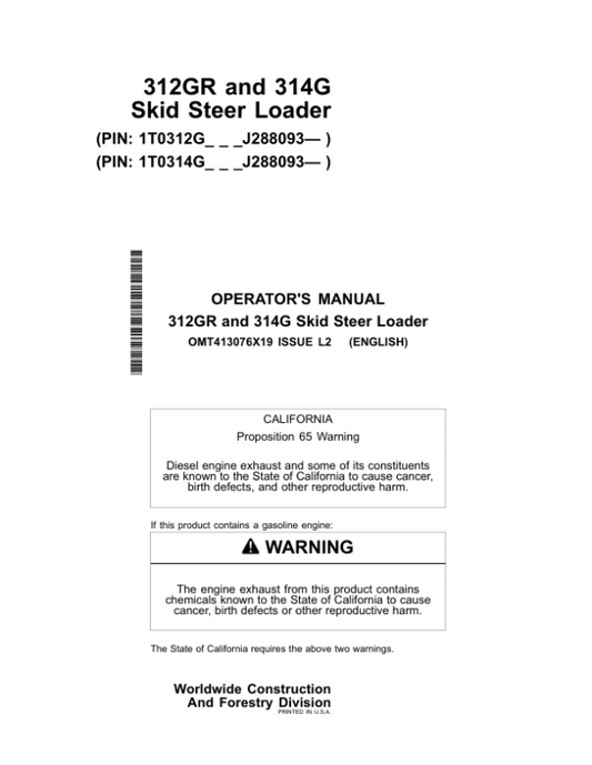 John Deere 312GR, 314G Skid Steers Operator’s Manuals (OMT413076X19) Workshop Guide