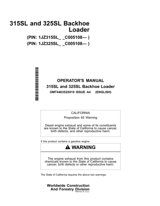 John Deere 315SL, 325SL Backhoe Loaders Operator’s Manuals (OMT446352X019) Workshop Guide