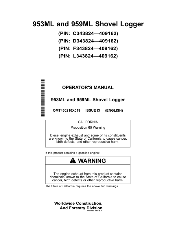 John Deere 953ML, 959ML Shovel Logger Operator’s Manuals (OMT450210X019) Workshop Guide