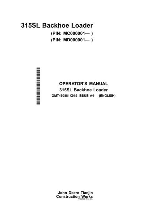 John Deere 315SL Backhoe Loaders Operator’s Manuals (OMT460881X019) Workshop Guide