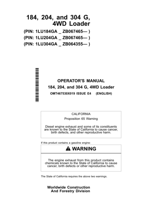 John Deere 184 G, 204 G, 304 G Loaders Operator’s Manuals (OMT467530X019) Workshop Guide
