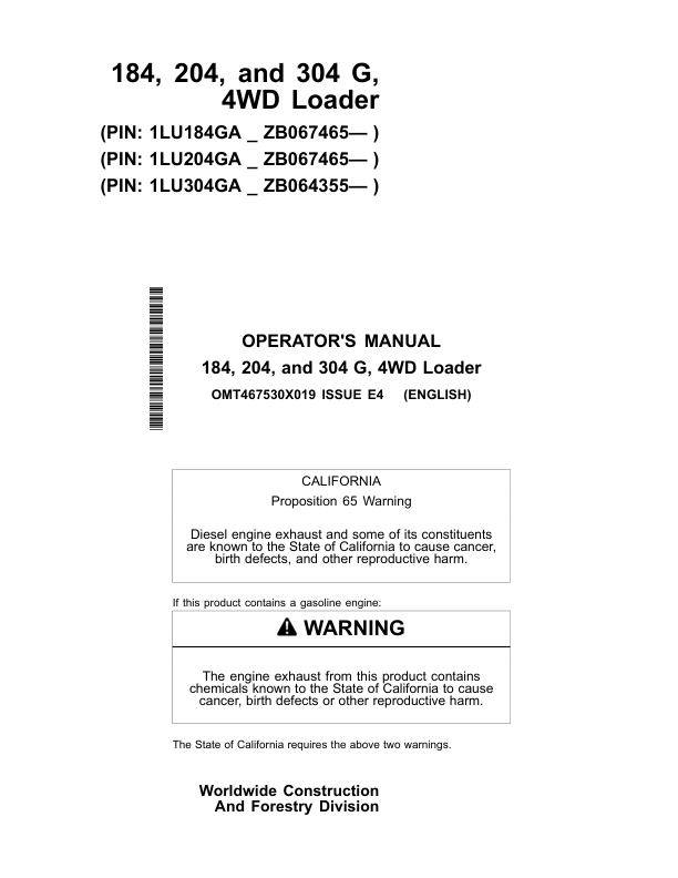 John Deere 184 G, 204 G, 304 G Loaders Operator’s Manuals (OMT467530X019) Workshop Guide