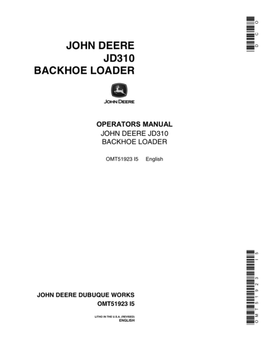 John Deere 310 Backhoes Operator’s Manuals (OMT51923) Workshop Guide