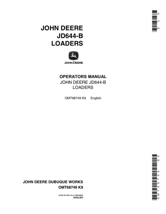 John Deere 644B Loaders Operator’s Manuals (OMT68749) Workshop Guide