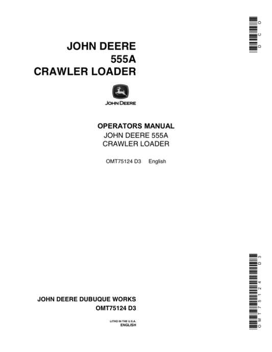 John Deere 555A Crawlers Operator’s Manuals (OMT75124) Workshop Guide