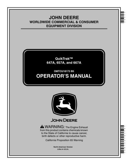 John Deere 647A, 657A, 667A Quik Trak Mowers Operator’s Manual (OMTCU18173) Workshop Guide