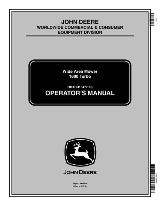 John Deere 1600 Wide Area Turbo Mowers Export Edition (030001-040000) Operator’s Manual (OMTCU18477) Workshop Guide