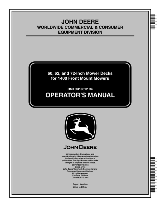 John Deere 60, 62, 72 In. Mower Decks for 1400/1500 Series Front Mowers Operator’s Manual (OMTCU19612) Workshop Guide