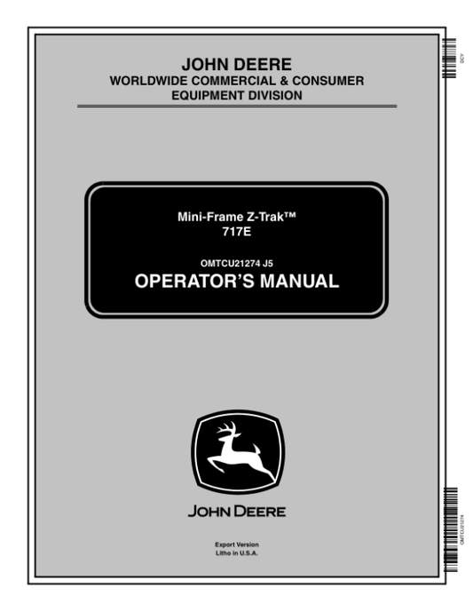 John Deere 717E Mini-Frame Ztrak Operator’s Manual (OMTCU21274) Workshop Guide