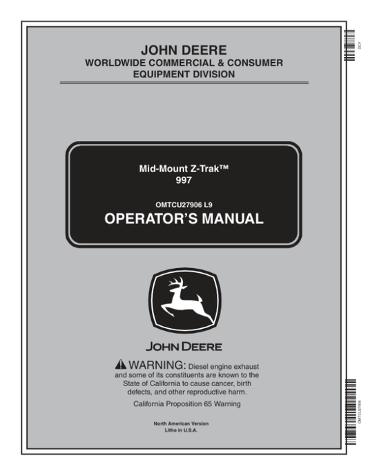 John Deere Mid-Mount Z-Trak??9?7 Operator’s Manual (OMTCU27906) Workshop Guide