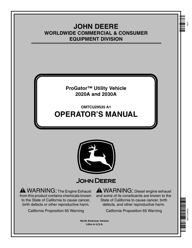 John Deere ProGator Utility Vehicle 2020A,2030A (NA) (050001-) Operator’s Manual (OMTCU29535) Workshop Guide