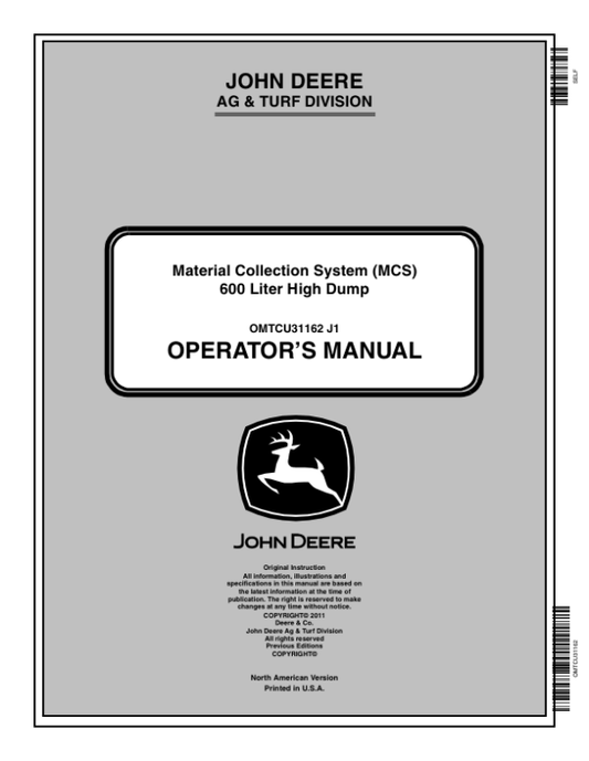 John Deere 600L High Dump Material Collection System (150001-) Operator’s Manual (OMTCU31162) Workshop Guide
