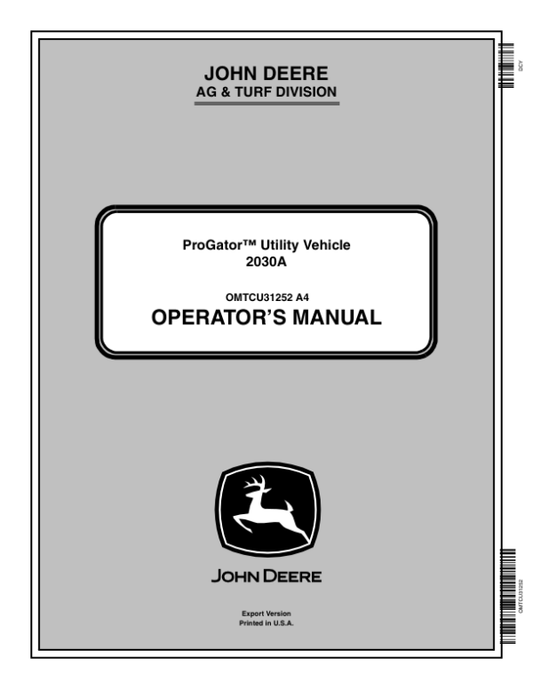 John Deere 2030A ProGator Export Edition (060001-075000) Operator’s Manual (OMTCU31252) Workshop Guide