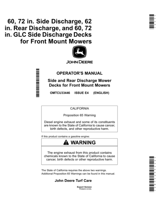 John Deere 60, 72 in. Side Discharge, 62 in. Rear Discharge & 60, 72 in. GLC side Discharge Decks for Front Mount Mowers (Export) Operator’s Manual (OMTCU33446) Workshop Guide