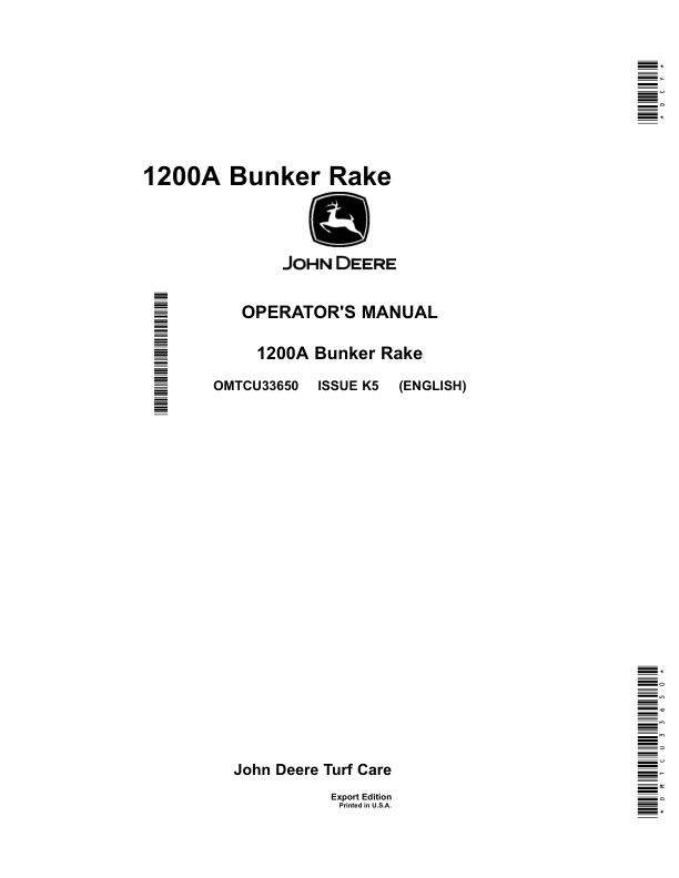 John Deere 1200A Bunker & Field RakeExport Edition (230001-) Operator’s Manual (OMTCU33650) Workshop Guide