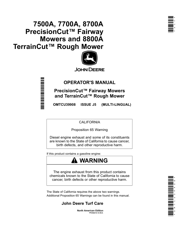 John Deere 7500A, 7700A, & 8700APrecisionCut Fairway Mowers & 8800A TerrainCut Rough Mower North America (030001- ) Operator’s Manual (OMTCU39908) Workshop Guide