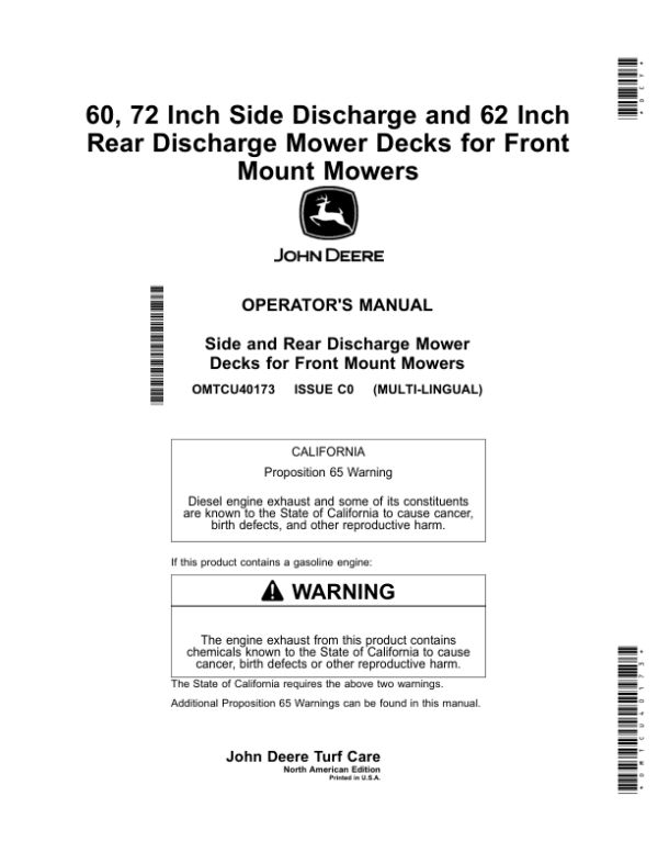 John Deere 60, 72 Inch Side Discharge, 62 Inch Rear Discharge Mower Decks for Front Mount Mowers (030001-) (North American) Operator’s Manual (OMTCU40173) Workshop Guide