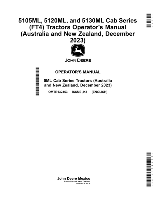 John Deere 5105ML, 5120ML, 5130ML Cab Series (FT4) Tractors (November 2022) (Australia, New Zealand) Operator’s Manual (OMTR132453) Workshop Guide