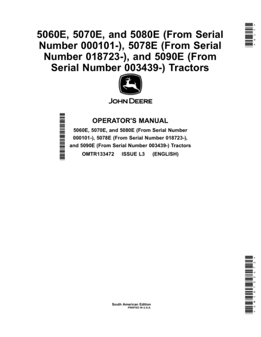 John Deere 5060E, 5070E, 5080E (From Serial Number 000101-), 5078E (From Serial Number 018723-), 5090E (From Serial Number 003439-) Tractors Operator’s Manual (OMTR133472) Workshop Guide