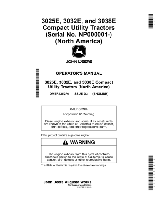 John Deere 3025E, 3032E, 3038E Compact Utility Tractors (NP000001-) (North American) Operator’s Manual (OMTR135276) Workshop Guide