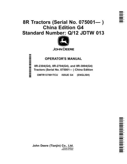 John Deere 8R Tractors (075001-) China Version Standard No. Q/12 JDTW 013 Operator’s Manual (OMTR137891TCU) Workshop Guide