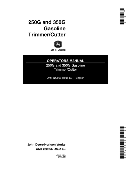 John Deere 250G & 350G Gasoline Trimmer/Cutter (-016000) (Subs with OMM122063) Operator’s Manual (OMTY20566) Workshop Guide