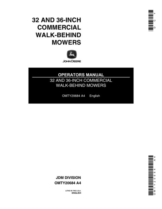 John Deere 32-, 36-Inch Commercial Walk-Behind Mowers Operator’s Manual (OMTY20684) Workshop Guide