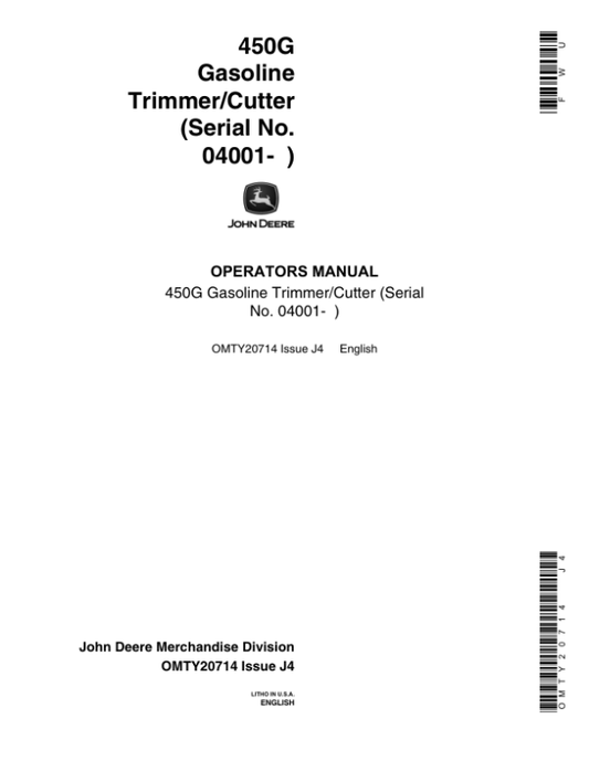 John Deere 450G Gas Trimmer/Cutter (Subs with OMM122063) Operator’s Manual (OMTY20714) Workshop Guide