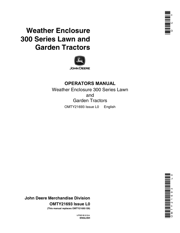 John Deere TY16180, TY24474 Weather Enclosure for 300 Series Lawn & Garden Tractors Operator’s Manual (OMTY21693) Workshop Guide