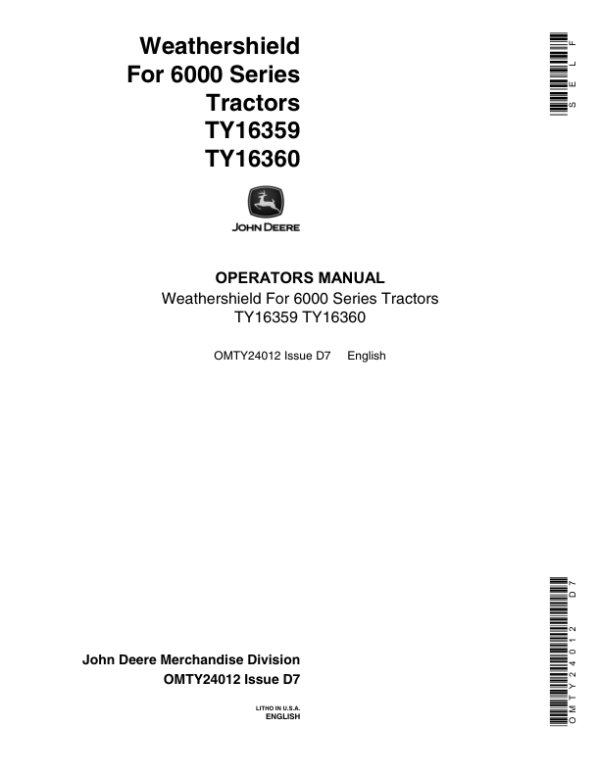 John Deere TY16359, TY16360 Weathershield for 6000 Series Tractors Operator’s Manual (OMTY24012) Workshop Guide