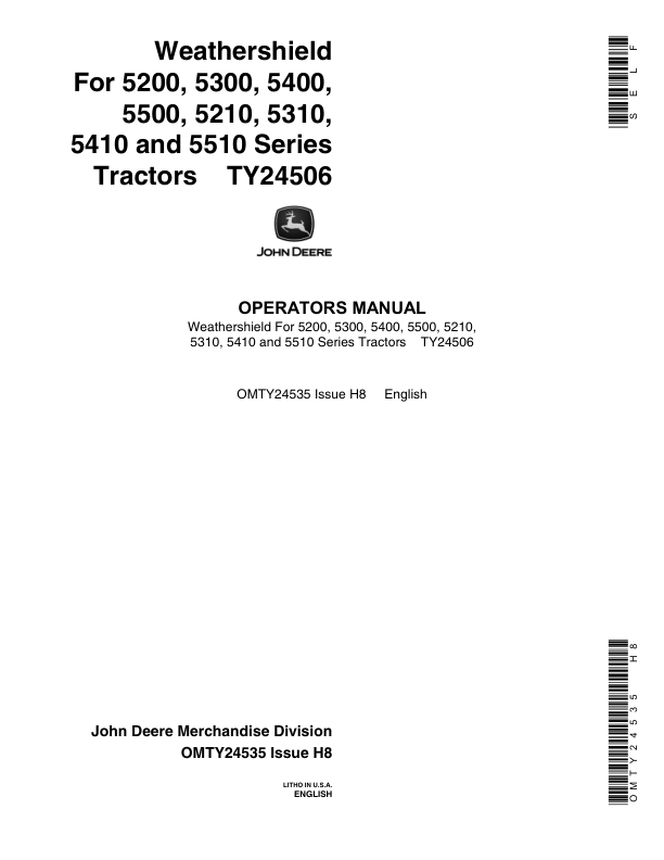 John Deere TY24506 Weathershield for 5200-5500, 5210-5510 Series Tractors Operator’s Manual (OMTY24535) Workshop Guide