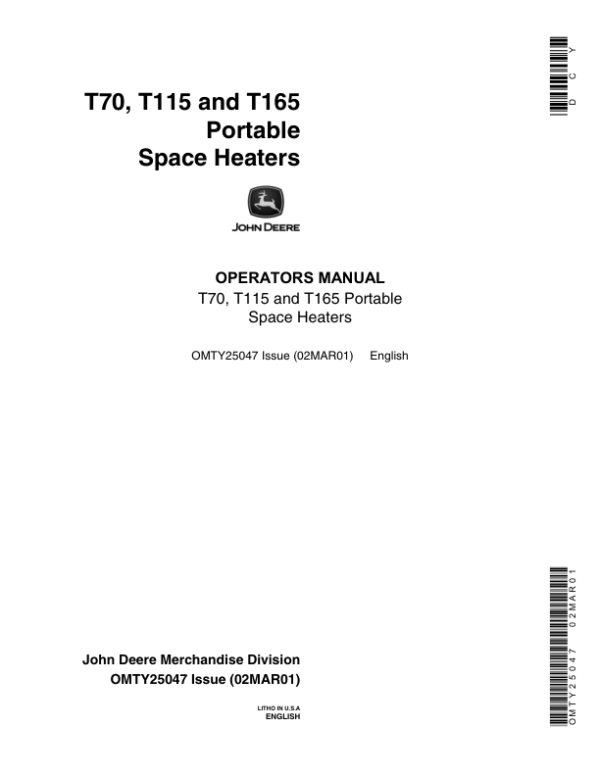 John Deere T70, T115, T165 Portable Space Heaters Operator’s Manual (OMTY25047) Workshop Guide