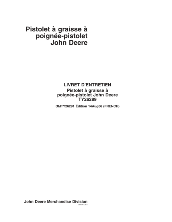 John Deere TY26289 Pistol-Grip Grease Gun Operator’s Manual (OMTY26291) Workshop Guide