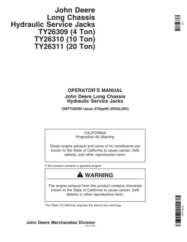 John Deere John Deere Long Chassis Hydraulic Service Jacks – TY26309, TY26310, TY26311 Operator’s Manual (OMTY26295) Workshop Guide