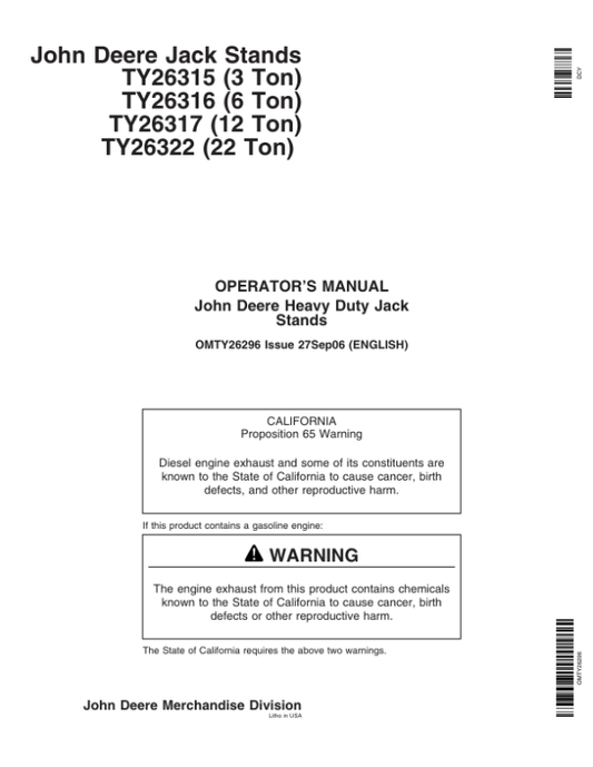 John Deere John Deere Heavy Duty Jack Stands – TY26315, TY26316, TY26317, TY26322 Operator’s Manual (OMTY26296) Workshop Guide