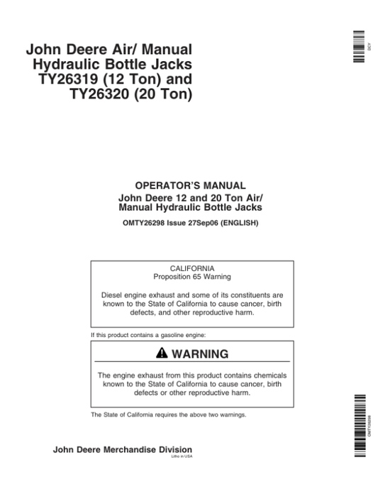 John Deere John Deere Air/Manual Hydraulic Bottle Jacks – TY26319, TY26320 Operator’s Manual (OMTY26298) Workshop Guide
