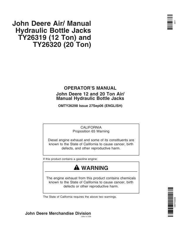 John Deere John Deere Air/Manual Hydraulic Bottle Jacks – TY26319, TY26320 Operator’s Manual (OMTY26298) Workshop Guide