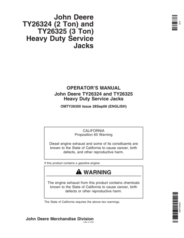 John Deere John Deere Heavy Duty Service Jacks – TY26324, TY26325 Operator’s Manual (OMTY26300) Workshop Guide