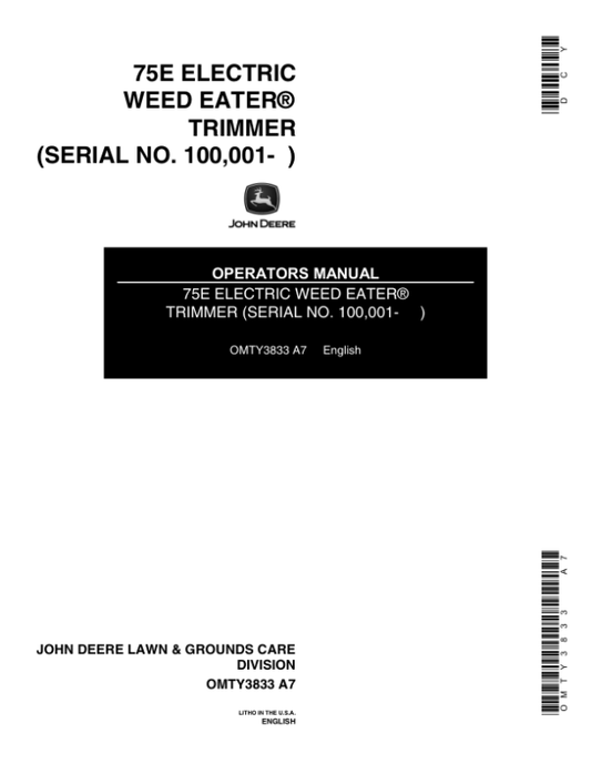 John Deere 75E Electric Weed Trimmer (Subs with OMM122063) Operator’s Manual (OMTY3833) Workshop Guide