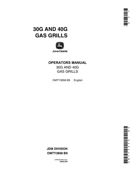 John Deere 30G & 40G Gas Grills Operator’s Manual (OMTY3858) Workshop Guide