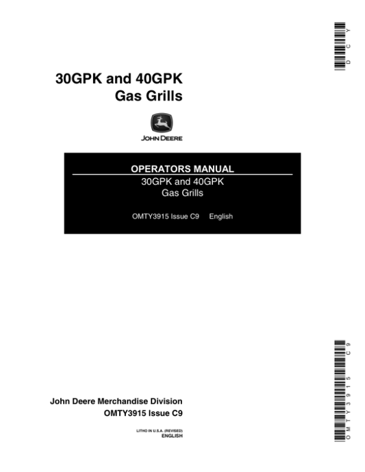 John Deere 30GPK, 40GPK Gas Grills Operator’s Manual (OMTY3915) Workshop Guide
