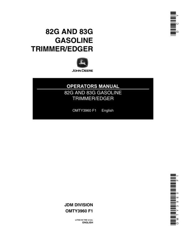 John Deere 82G (-017659) & 83G (-008386) Gasline Trimmer/Edgers (Subs with OMM122063) Operator’s Manual (OMTY3960) Workshop Guide
