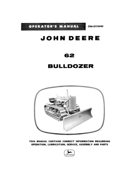 John Deere 62 Crawlers Operator’s Manuals (OMU11504) Workshop Guide
