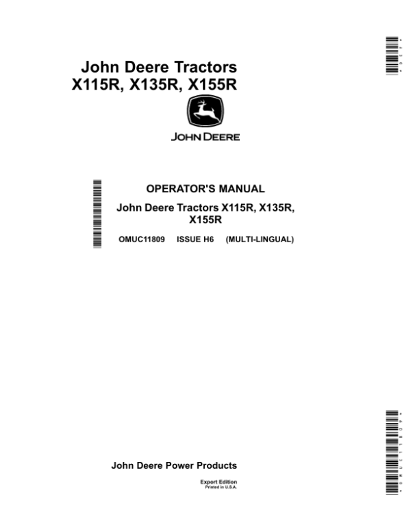John Deere Tractors X115R, X135R, X155R (Export Edition) (SN 800001-) Operator’s Manual (OMUC11809) Workshop Guide