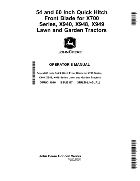 John Deere 54, 60 Inch Quick Hitch Front Blade for X700 Series, X940, X948, X949 Lawn, Garden Tractors (Export Edition) Operator’s Manual (OMUC14910) Workshop Guide