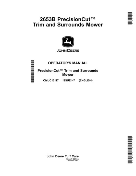 John Deere 2653B PrecisionCut Trim & Surrounds Mowers Operator’s Manual (OMUC15117) Workshop Guide