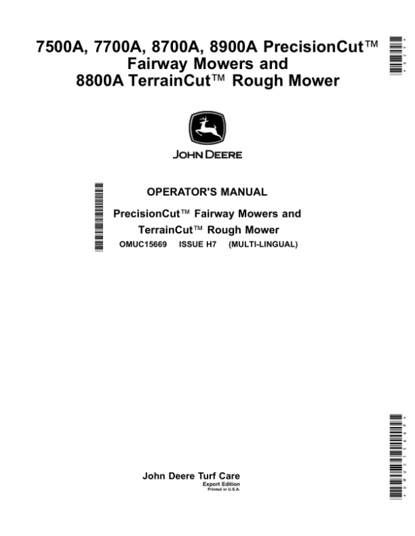 John Deere 7500A, 7700A, 8700A, 8900A PrecisionCut Fairway Mowers, 8800A TerrainCut Rough Mower (Export Edition) Operator’s Manual (OMUC15669) Workshop Guide