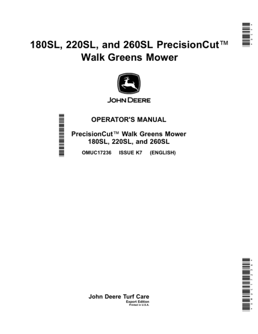 John Deere 180SL, 220SL, 260SL PrecisionCut Walk Greens Mowers Operator’s Manual (OMUC17236) Workshop Guide