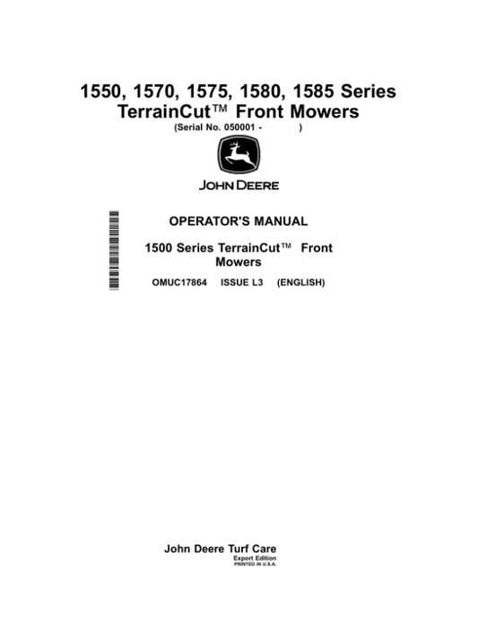John Deere 1550, 1570, 1575, 1580, 1585 Series TerrainCut Front Mowers (050001-) Operator’s Manual (OMUC17864) Workshop Guide